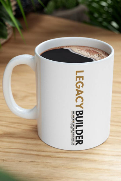 Black Entrepreneur Collection | Legacy Builder | Wealth Builder Mug