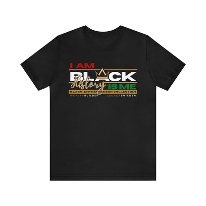 'I Am Black History - Black History Is Me' Short Sleeve Premium T-Shirt Black (Red-Black-Green Graphic)