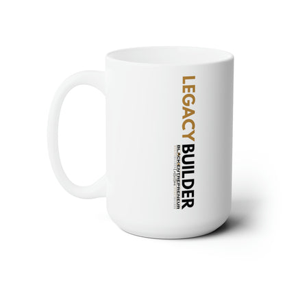 Black Entrepreneur Collection | Legacy Builder | Wealth Builder Mug