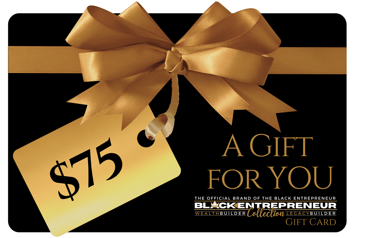 Black Entrepreneur Collection Black Card (Virtual Gift Card) $75.00